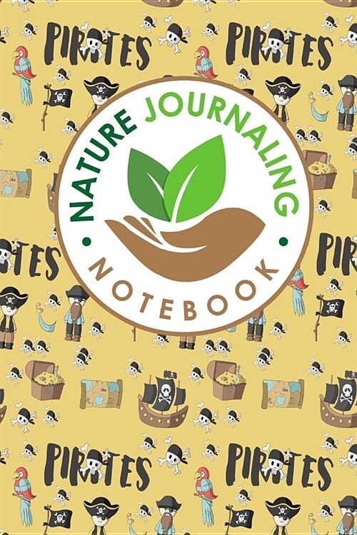 Nature Journaling Notebook: Nature Journal Blank, Nature Journals To Write In, Nature Journaling, Outdoor Journal, Draw and Write Journal With Spa (Paperback)