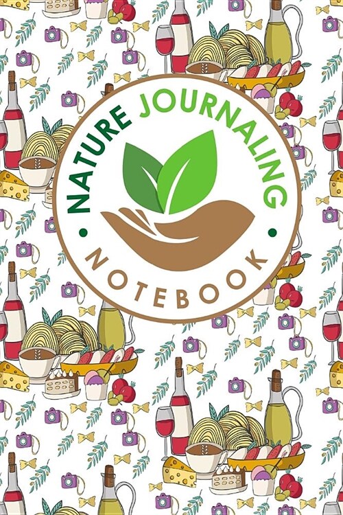 Nature Journaling Notebook: Nature Journal Notebook, Nature Walk Journal, Nature Journaling Books, Outdoor Notebook, Draw and Write Journal With S (Paperback)