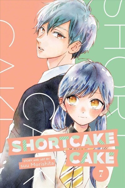 Shortcake Cake, Vol. 7 (Paperback)