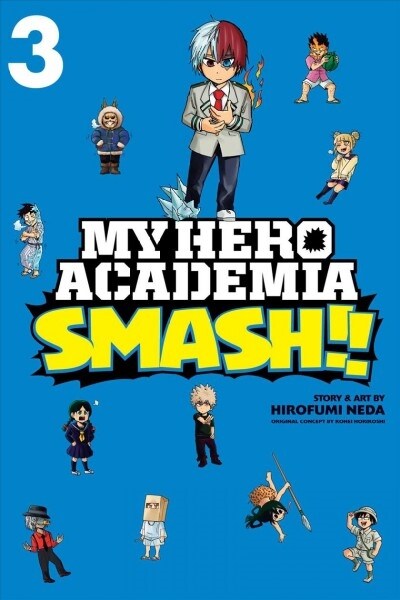 My Hero Academia: Smash!!, Vol. 3 (Paperback)