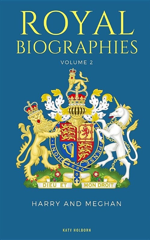 Royal Biographies Volume 2: Harry and Meghan - 2 Books in 1 (Paperback)