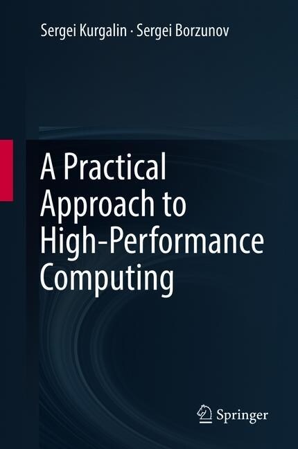 A Practical Approach to High-Performance Computing (Hardcover, 2019)