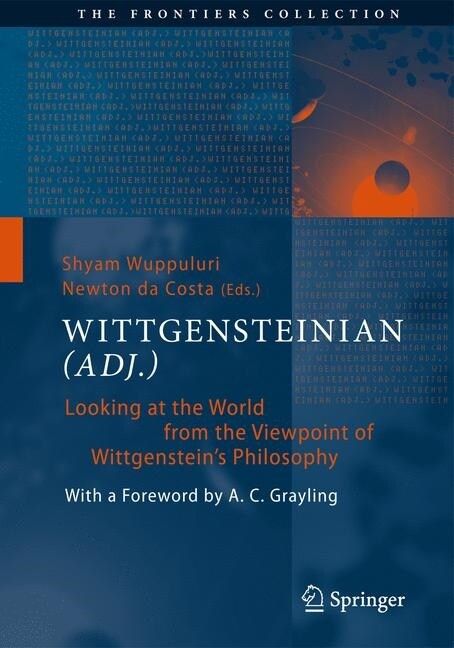 Wittgensteinian (Adj.): Looking at the World from the Viewpoint of Wittgensteins Philosophy (Hardcover, 2020)