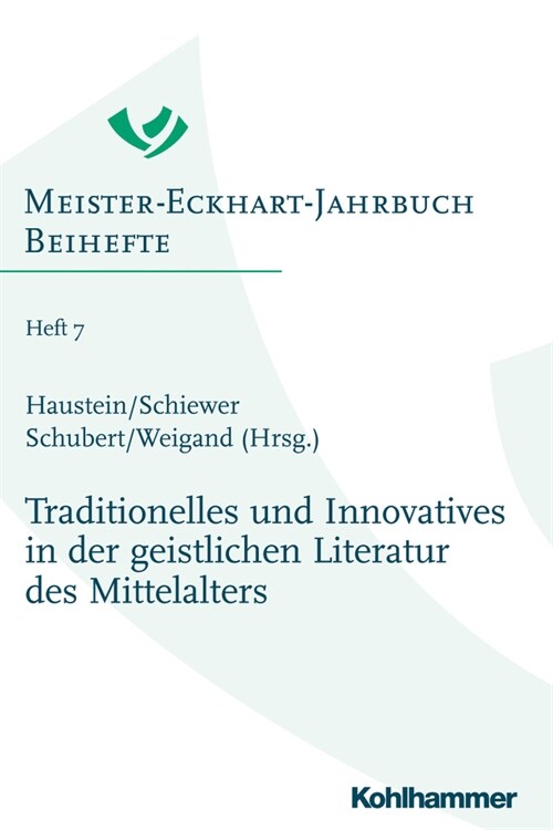 Traditionelles Und Innovatives in Der Geistlichen Literatur Des Mittelalters (Hardcover)