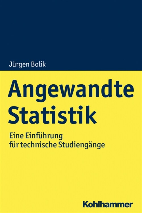 Angewandte Statistik: Eine Einfuhrung Fur Technische Studiengange (Paperback)