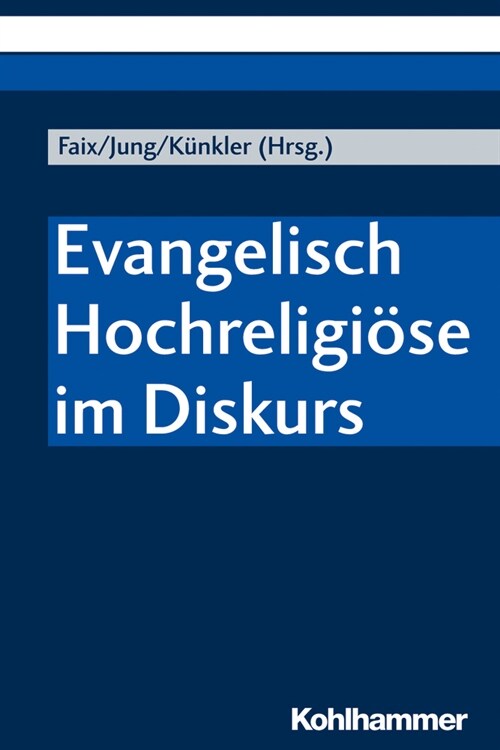 Evangelisch Hochreligiose Im Diskurs (Paperback)