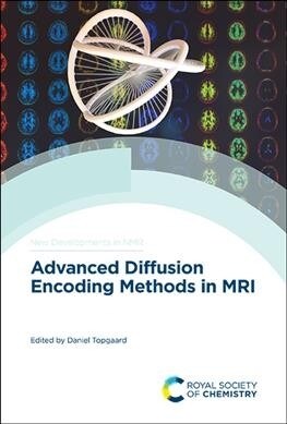 Advanced Diffusion Encoding Methods in MRI (Hardcover)