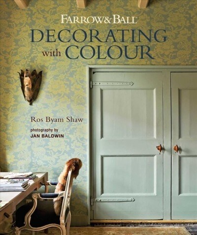 Farrow & Ball Decorating with Colour (Hardcover)