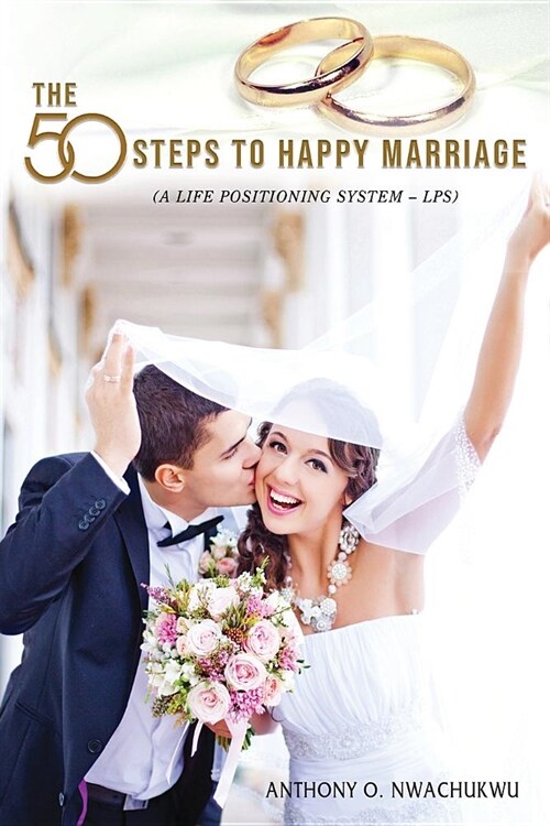 The 50 Steps to Happy Marriage (Paperback)