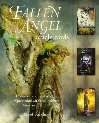Fallen Angel Oracle Cards : Discover the Art and Wisdom of Prediction with This Insightful Book and 72 Cards (Package)