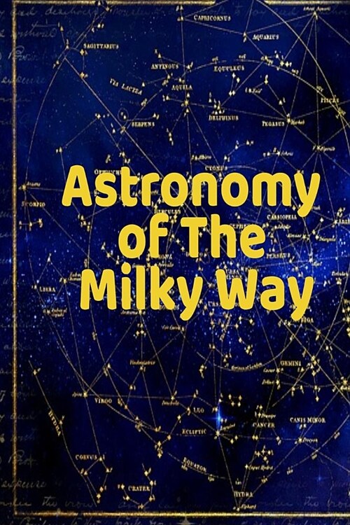 Astronomy of The Milky Way: Test Prep For Beginners In Astro Physics - Moon, Sun, Star & Space Diary Notebook For Astrophysic Students & Teachers (Paperback)