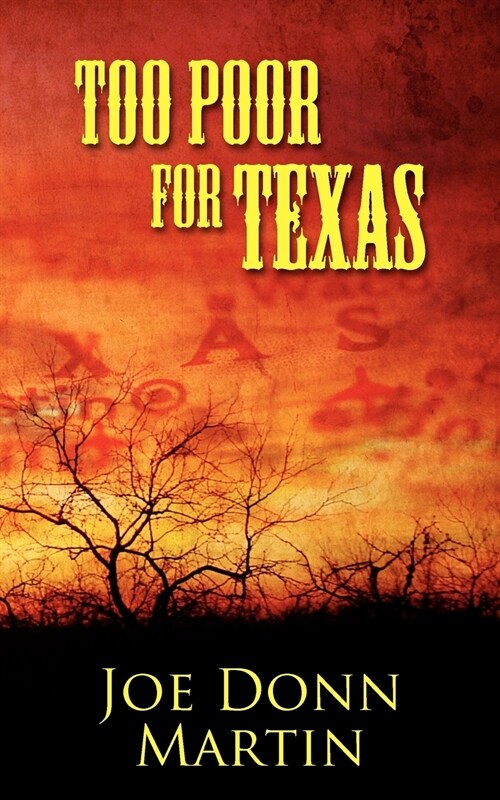 Too Poor for Texas (Paperback)
