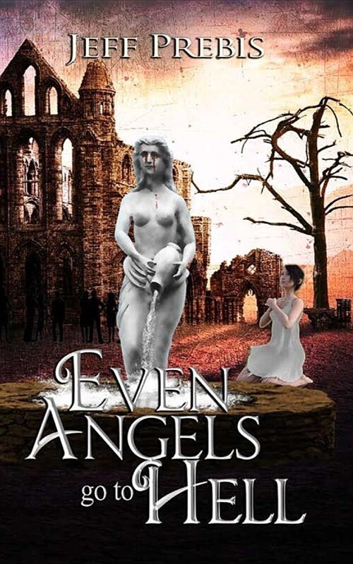 Even Angels Go To Hell (Paperback)