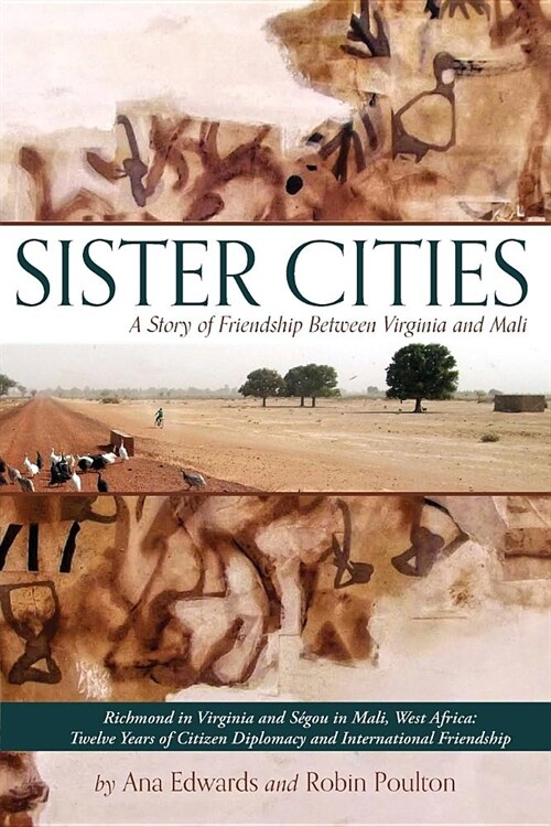 Sister Cities: A Story of Friendship Between Virginia and Mali (Paperback)