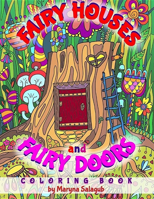 Fairy houses and fairy doors coloring book (Paperback)