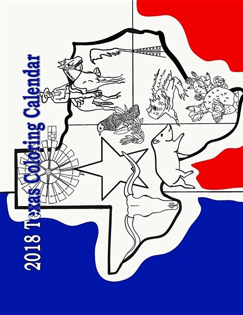 2018 Texas Coloring Calendar (Paperback)