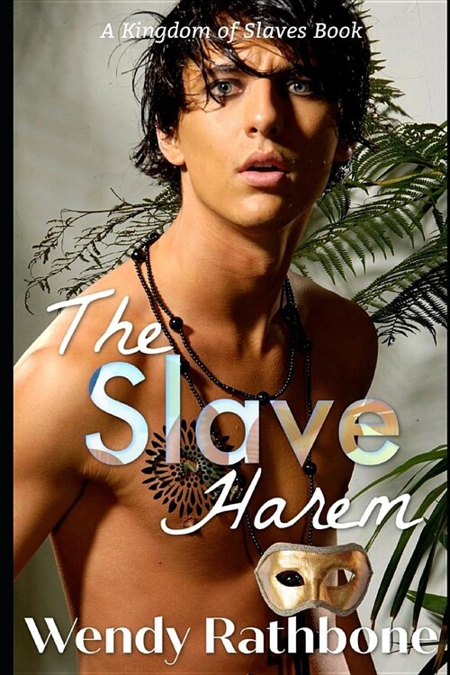 The Slave Harem: A Kingdom of Slaves Book (Paperback)