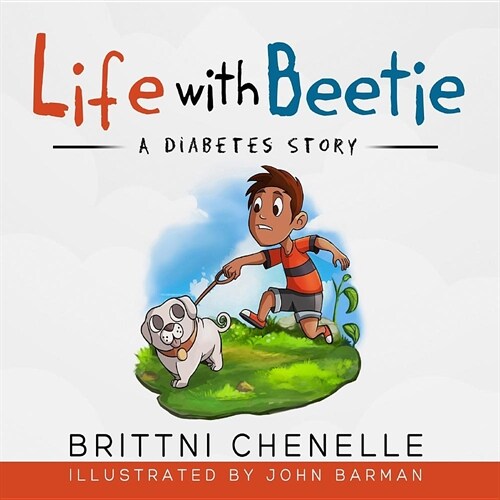 Life With Beetie: A Diabetes Story (Paperback)