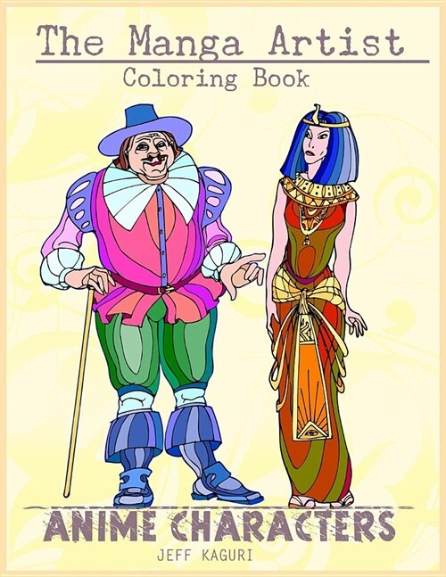 The Manga Artist Coloring Book: Anime Coloring Book: Anime Style Coloring Pages: Manga Kawaii Coloring Book for Adults: Japanese Style: Simple Funny A (Paperback)