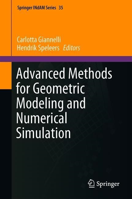 Advanced Methods for Geometric Modeling and Numerical Simulation (Hardcover, 2019)