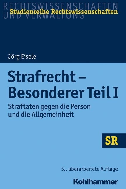 Strafrecht - Besonderer Teil I: Straftaten Gegen Die Person Und Die Allgemeinheit (Paperback, 5, 5., Uberarbeite)