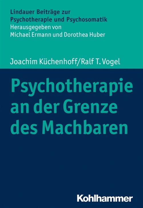 Psychotherapie an Der Grenze Des Machbaren (Paperback)