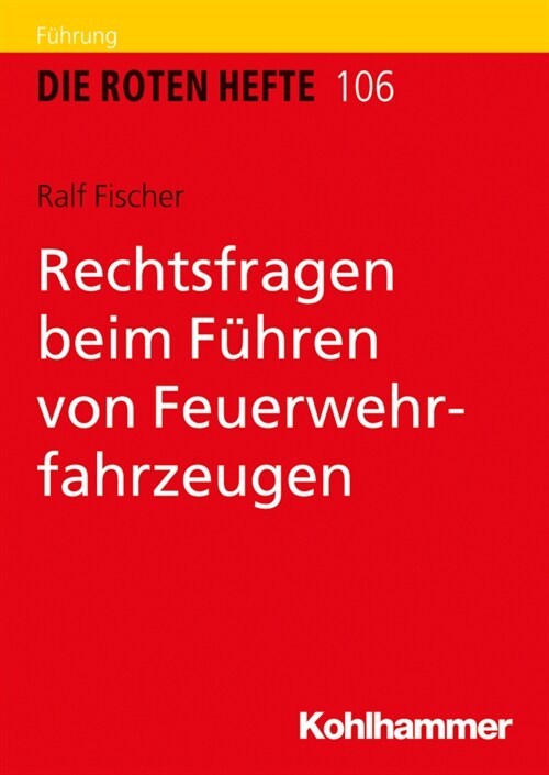 Rechtsfragen Beim Fuhren Von Feuerwehrfahrzeugen (Paperback)