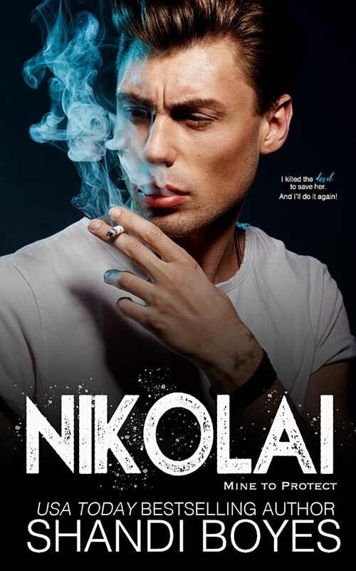 Nikolai: Mine to Protect (Paperback)