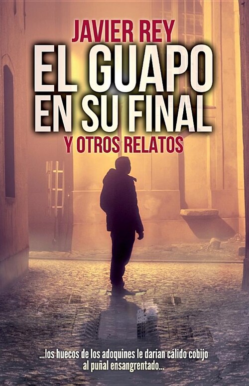 El Guapo en su Final (Paperback)