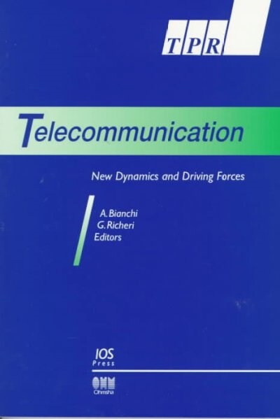 Telecommunication: New Dynamics and Driving Forces (Paperback)