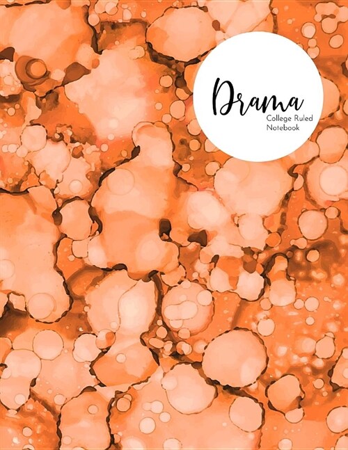 Drama: College Ruled Notebook - Orange (Paperback)