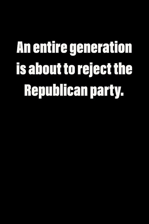 An entire generation is about to reject the Republican party.: Anti Trump Blank Lined Journal: Dump Trump Notebook (Paperback)