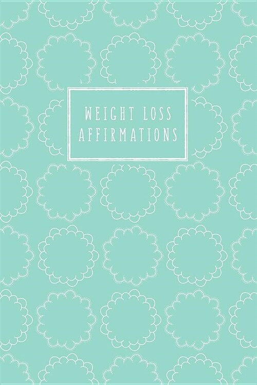 Weight Loss Affirmations: Guided Journal for Women (Paperback)