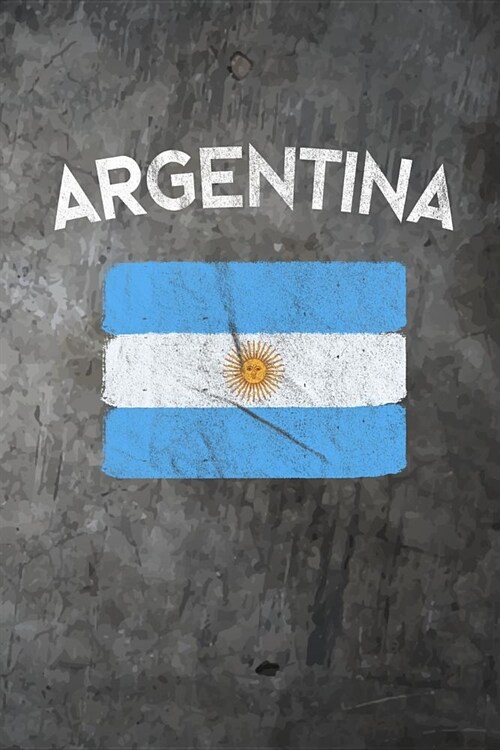 Argentina: Argentinian Flag Notebook or Journal. 150 Page Lined Blank Journal Notebook for Journaling, Notes, Ideas, and Thoughts (Paperback)
