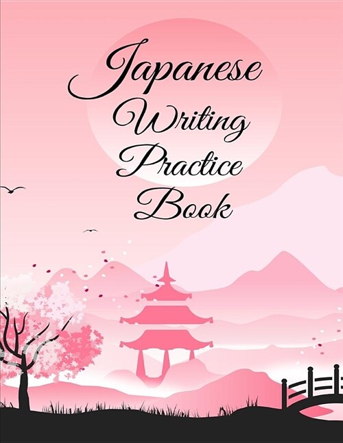 Japanese Writing Practice Book: Kanji Characters Practice Paper (Paperback)