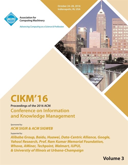 CIKM 16 ACM Conference on Information and Knowledge Management Vol 3 (Paperback)