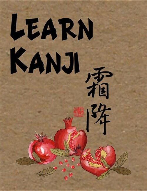 Learn Kanji: Kanji Look and Learn Japanese Writing Practice Book (Paperback)