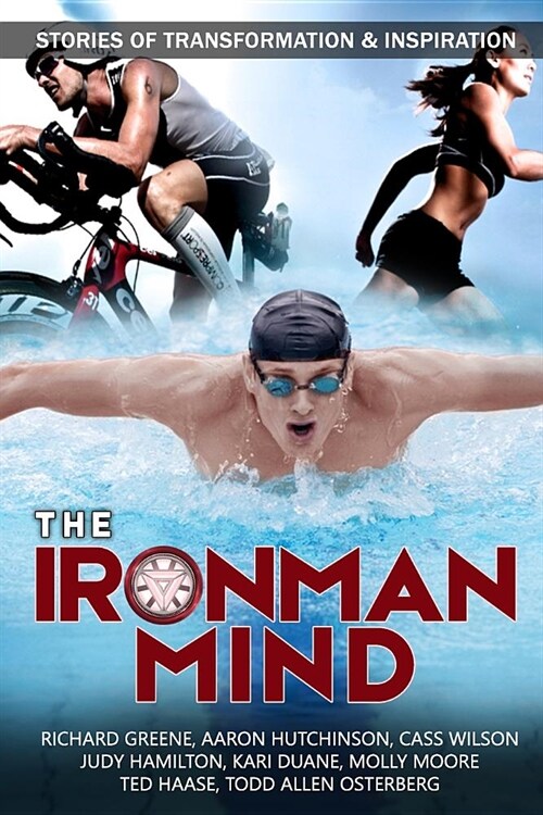 The IronMan Mind: Stories of Transformation & Inspiration (Paperback)