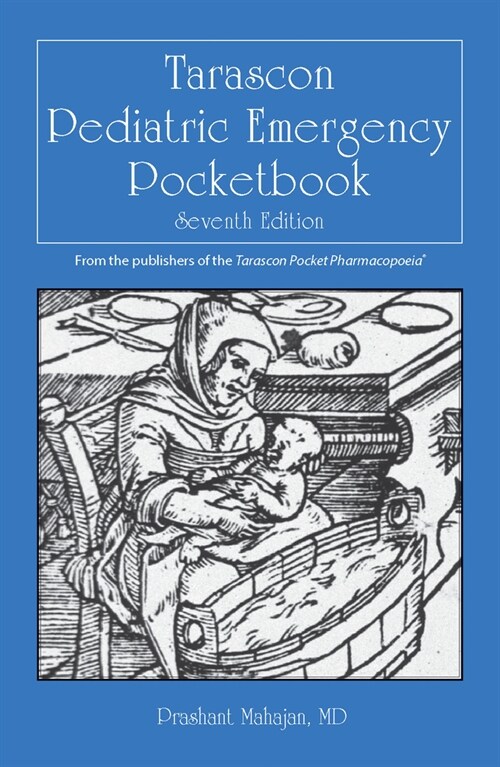 Tarascon Pediatric Emergency Pocketbook (Paperback, 7)