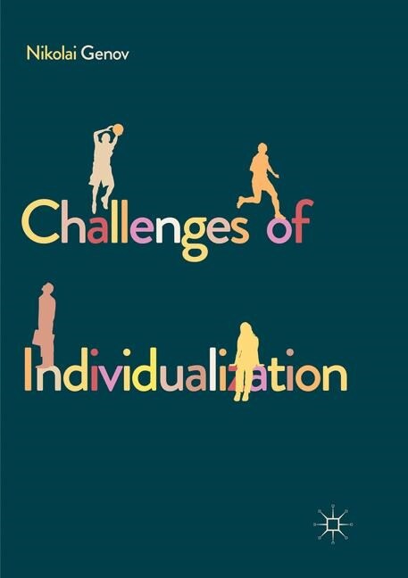 Challenges of Individualization (Paperback, Softcover reprint of the original 1st ed. 2018)