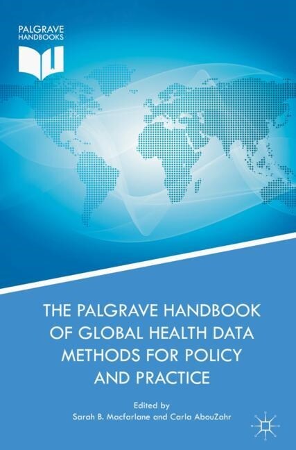 The Palgrave Handbook of Global Health Data Methods for Policy and Practice (Hardcover)