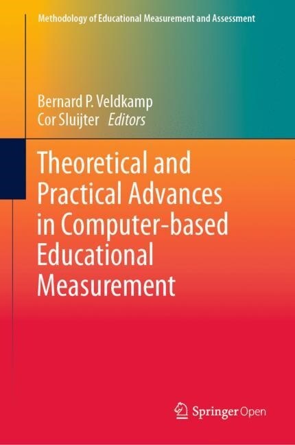 Theoretical and Practical Advances in Computer-based Educational Measurement (Hardcover)