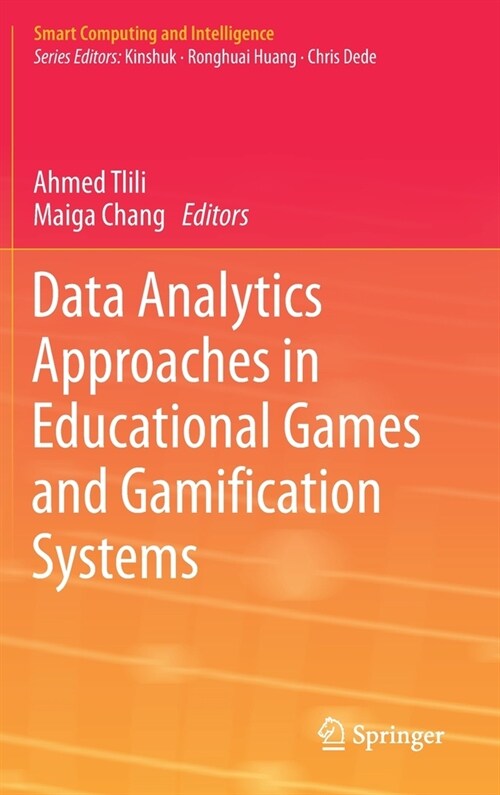 Data Analytics Approaches in Educational Games and Gamification Systems (Hardcover)