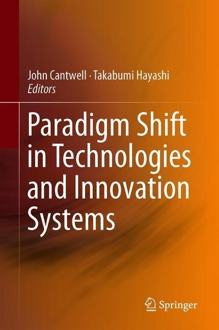 Paradigm Shift in Technologies and Innovation Systems (Hardcover)