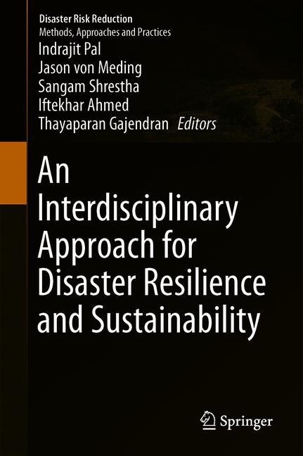 An Interdisciplinary Approach for Disaster Resilience and Sustainability (Hardcover)