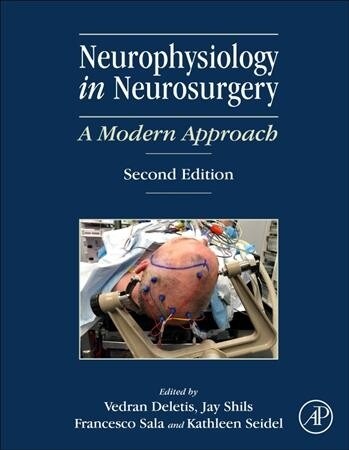 Neurophysiology in Neurosurgery: A Modern Approach (Hardcover, 2)