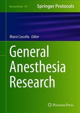 General Anesthesia Research (Hardcover)
