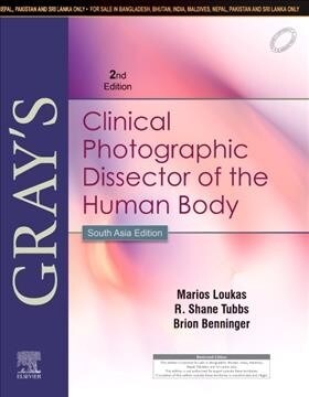 Grays Clinical Photographic Dissector of the Human Body, 2 edition- South Asia Edition (Paperback)