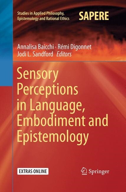 Sensory Perceptions in Language, Embodiment and Epistemology (Paperback)