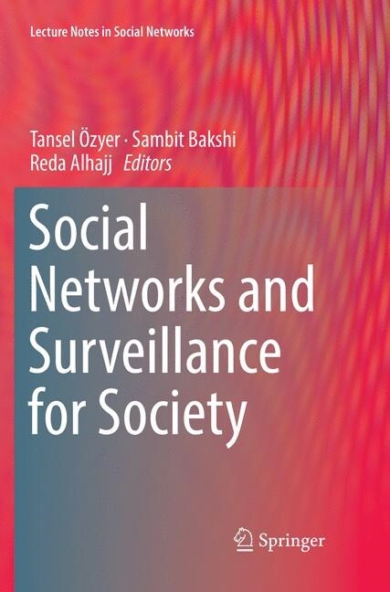 Social Networks and Surveillance for Society (Paperback)